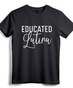 Gebildetes Latina-T-Shirt  Spanische Familienzitat-Bekleidung für intelligente hispanische Frauen  Cinco de Mayo-Geschenk