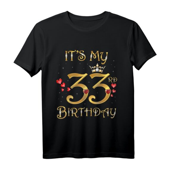33. Geburtstag Queen T-Shirt für Frauen - Süßes Geburtstag Outfit, Level 33 Unlocked & Fabulous Birthday Geschenk