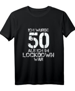 50. Geburtstag Mann Frau Ich wurde 50, als ich im Lockdown war T-Shirt  Lustiges Retro Design Geschenk für Geburtstagsparty & Überraschung