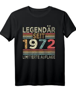 51. Geburtstag Legendär Seit 1972 T-Shirt  Limitierte Auflage für den Jahrgang 1972, Geschenk für Familie, Freunde & Feier