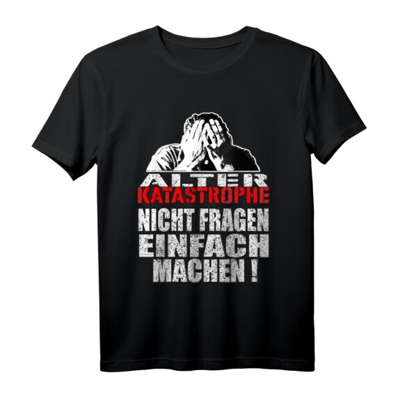 Alter Katastrophe Nicht fragen einfach machen Steel Vintage T-Shirt  Lustiges Retro Shirt für Handwerker, Mechaniker & Truckfahrer als Geschenk zu Weihnachten oder Geburtstag