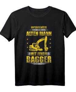 Alter Mann mit Bagger Baggerfahrer lustig Spruch Geschenk T-Shirt  Perfekt für Geburtstag, Weihnachten & Baustellenfans