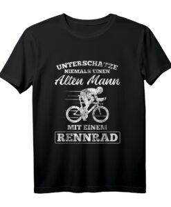 Alter Mann mit Rennrad Rentner Fahrradfahrer T-Shirt  Motivationsspruch für Radfahrer im Ruhestand