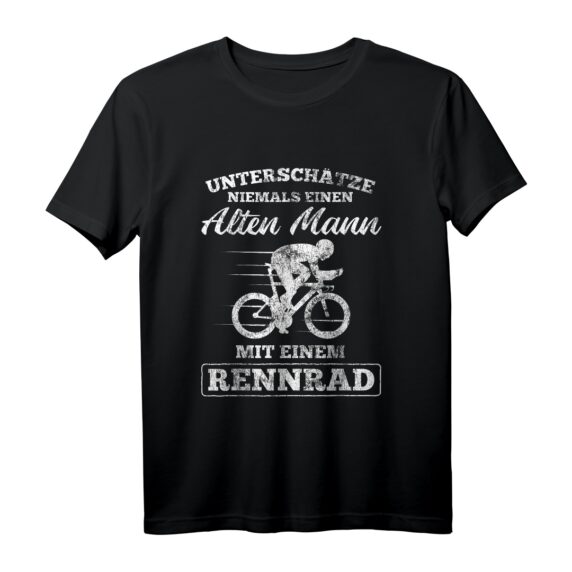 Alter Mann mit Rennrad Rentner Fahrradfahrer T-Shirt  Motivationsspruch für Radfahrer im Ruhestand