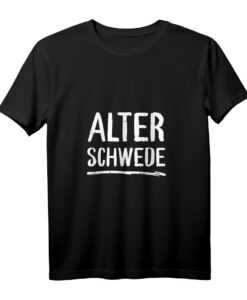 Alter Schwede Lustiges Spruch T-Shirt - Originelle Geschenkidee für Geburtstag, Weihnachten, Feiern & alle Anlässe