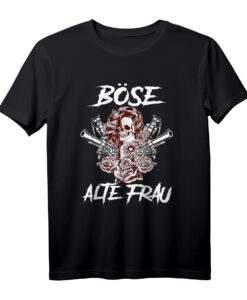 Böse alte Frau Damen Motorrad T-Shirt  Lustiges Geschenk für Oma, Mutter, Tante mit sarkastischem Spruch
