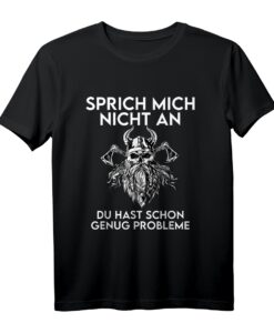 Böser Alter Mann Sprich mich nicht an du hast genug Probleme T-Shirt  Lustiges Sarkastisches Geschenk für Introvertierte & Einzelgänger