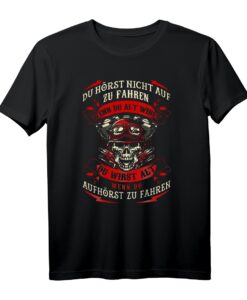 Du wirst alt wenn du aufhörst zu fahren Motorrad T-Shirt  Perfektes Geschenk für Biker zum Geburtstag & Weihnachten