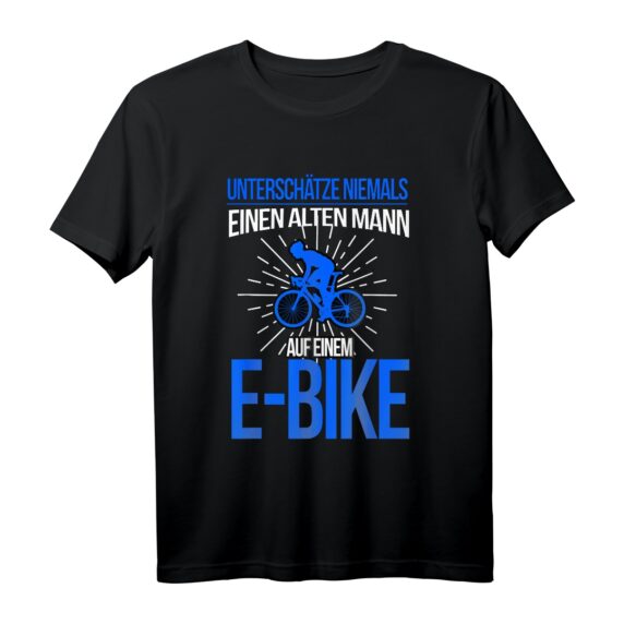 E-Bike Herren Spruch T-Shirt - Lustiges Fahrradfahrer Design mit 'Unterschätze niemals einen alten Mann auf einem E-Bike' als Geschenk für Opas, Väter & Fahrradliebhaber