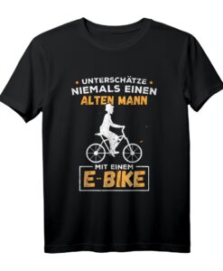 Fahrrad T-Shirt mit E-Bike Motiv - Unterschätze niemals einen alten Mann, perfektes Geschenk für Radfahrer zu Weihnachten, Geburtstag oder Vatertag