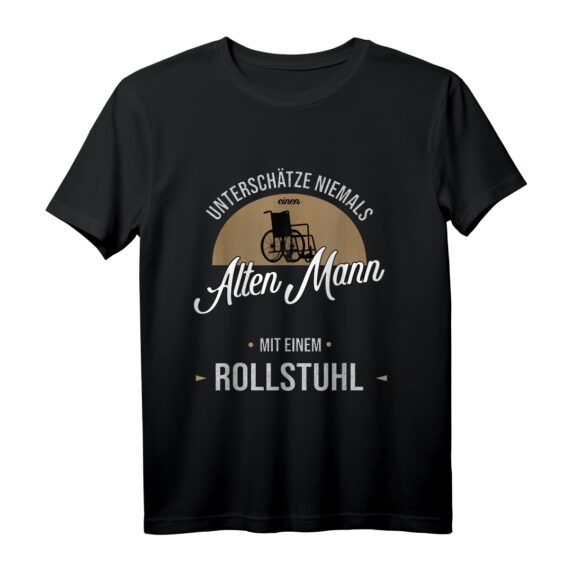Herren Alter Mann Opa Rollstuhl Fahrer Geschenk T-Shirt - Lustiges Geschenk für Weihnachten, Geburtstag & besondere Anlässe