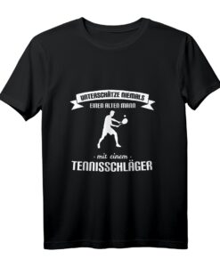 Herren Unterschätze niemals einen alten Mann mit Tennisschläger T-Shirt - Lustiges Tennis Geschenk für Vater, Opa & Tennisliebhaber