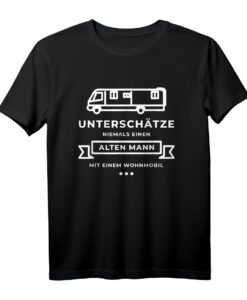 Herren Unterschätze niemals einen alten Mann mit Wohnmobil T-Shirt  Lustiges Camping-Shirt für Rentner und Wohnmobilbesitzer