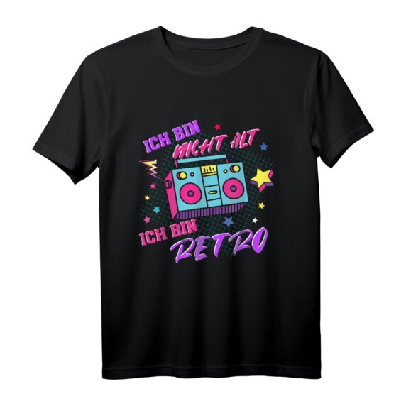 Ich bin nicht alt Ich bin Retro - 80er & 90er Jahre Vintage T-Shirt für Fans, Motto-Partys & Kinder der 80er/90er Jahre