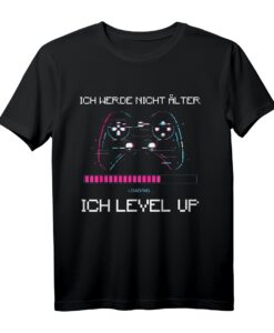 Ich werde nicht älter ich level up - Lustiges Gaming T-Shirt für Zocker, Nerds & Geek zum Geburtstag, Ostern & Gaming-Event