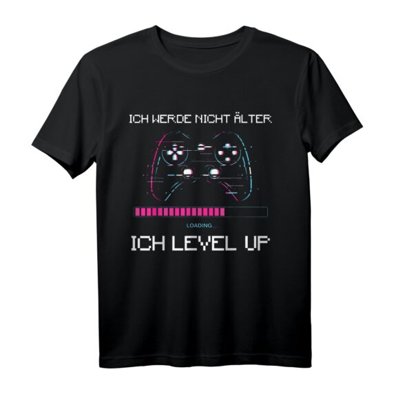 Ich werde nicht älter ich level up - Lustiges Gaming T-Shirt für Zocker, Nerds & Geek zum Geburtstag, Ostern & Gaming-Event