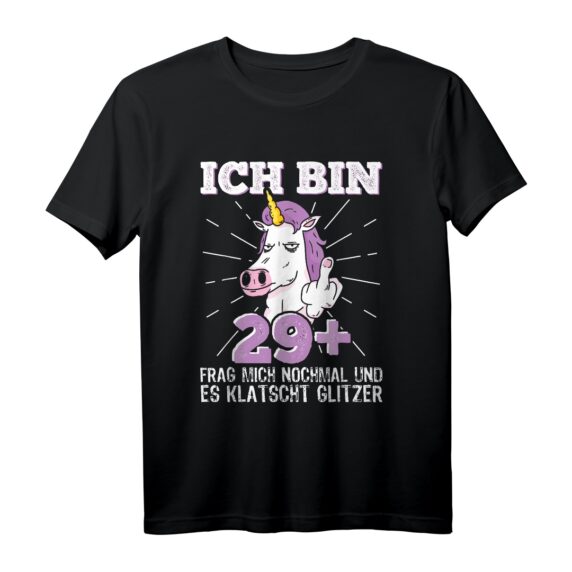 Lustiges 30er Geburtstag Frau T-Shirt - Ich bin 29+ Mittelfinger mit Einhorn für den runden Geburtstag
