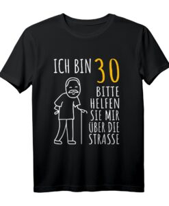 Lustiges 30er Geburtstag T-Shirt für Männer - Humorvolles Design zum 30. Geburtstag für Männer