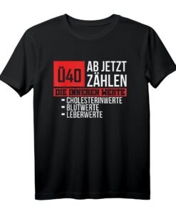 Lustiges 40. Geburtstag Ü40 Spruch - Witziges T-Shirt als Geschenk für Partys, Freunde & Familie
