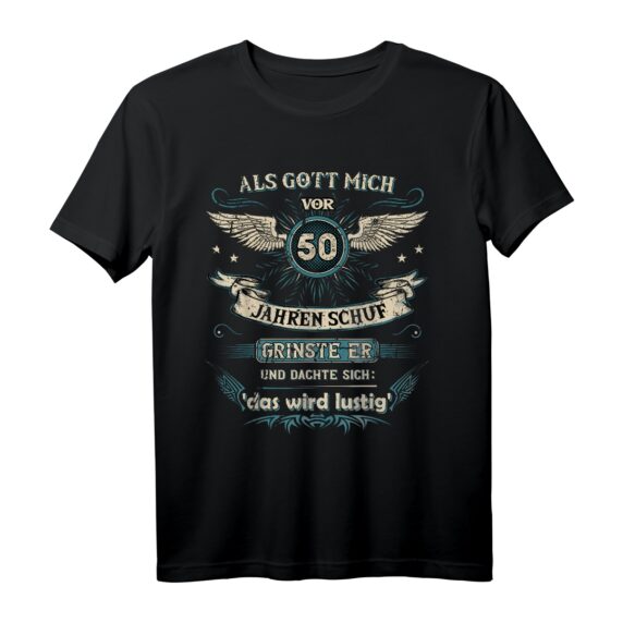 Lustiges 50. Geburtstag T-Shirt - Als Gott mich vor 50 Jahren schuf, grinste er das wird lustig - Perfektes Geschenk für Jahrgang 1974, Vater, Mutter, Freunde