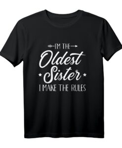 Lustiges Älteste Schwester T-Shirt mit Spruch - Perfekt als Geschenk für die ältere Schwester