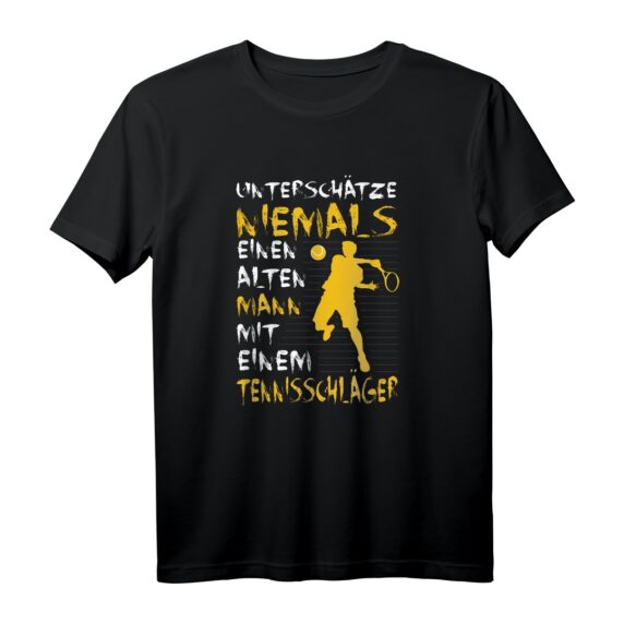 Lustiges Tennis T-Shirt für Alten Mann - Unterschätze Niemals Einen Tennisspieler, perfektes Geschenk für Rentner, Papa, Opa & Onkel