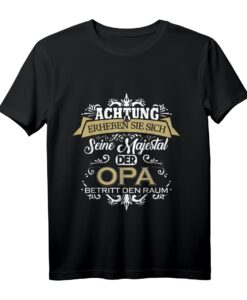 Opa Seine Majestät der Großvater T-Shirt  Lustiges Geschenk für Enkel, Geburtstage & Weihnachten für den besten Opa