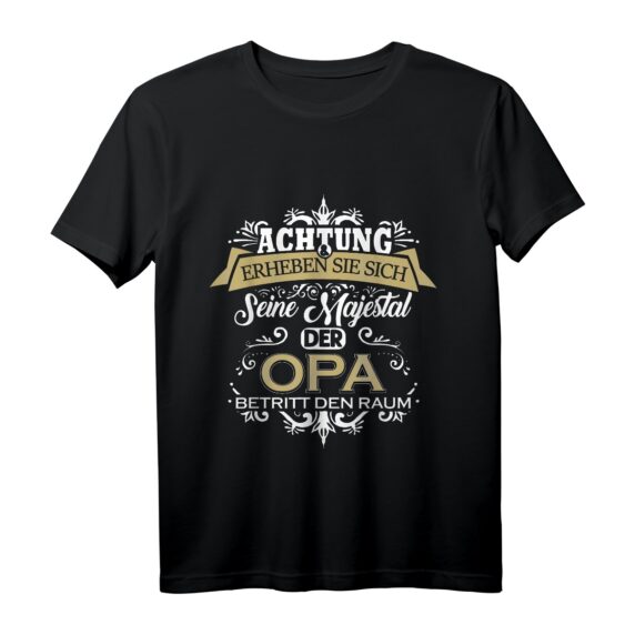 Opa Seine Majestät der Großvater T-Shirt  Lustiges Geschenk für Enkel, Geburtstage & Weihnachten für den besten Opa