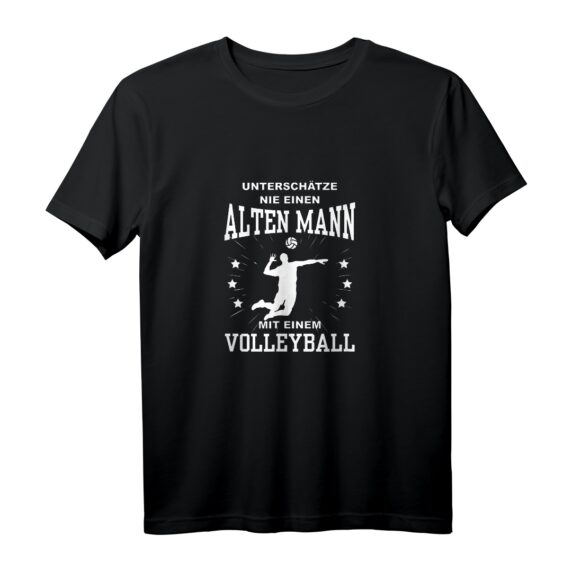Sport unterschätzt nie einen alten Mann mit Volleyball T-Shirt  Geschenkidee für Sportler und Volleyballfans