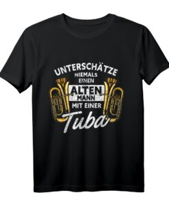 Tuba - Alter Mann Spruch Retro Geschenk für Tubaspieler, Tubist & Musikliebhaber | Lustiges T-Shirt für Opa, Vater & Musiker, perfekt zu Weihnachten & Geburtstag