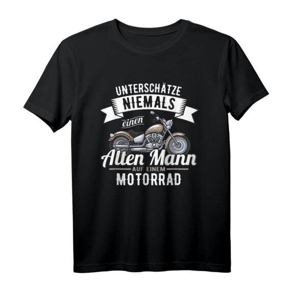 Unterschätze niemals einen alten Mann auf einem Motorrad T-Shirt  Lustiges Biker Spruch für Rentner, Opa & Vater im Ruhestand
