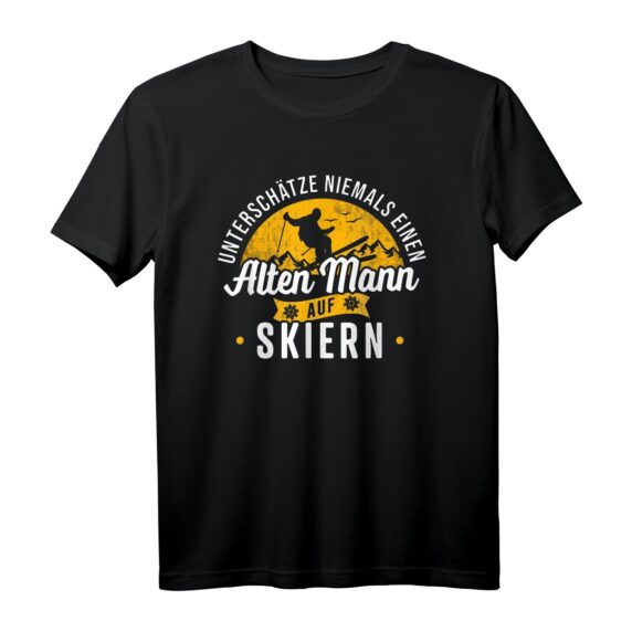 Unterschätze niemals einen alten Mann auf Skiern - Lustiges Ski T-Shirt für Skifahrer, Skilehrer & Wintersportfans