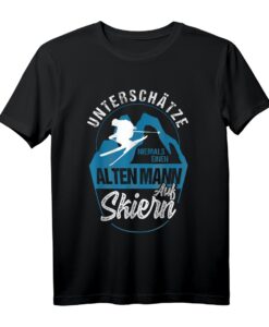 Unterschätze niemals einen alten Mann auf Skiern Geschenk T-Shirt  Lustiges Ski Motiv für Rentner, Väter & Freunde, perfekt als Geburtstags- oder Weihnachtsgeschenk