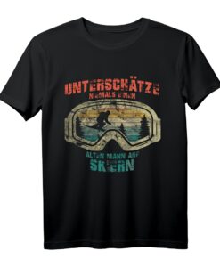 Unterschätze niemals einen alten Mann auf Skiern Geschenk T-Shirt  Lustiges Wintersport Outfit für Skifahrer und Snowboarder