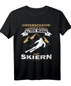 Unterschätze niemals einen alten Mann auf Skiern T-Shirt - Lustiges Wintersport Geschenk für Väter & Skifahrer zum Geburtstag