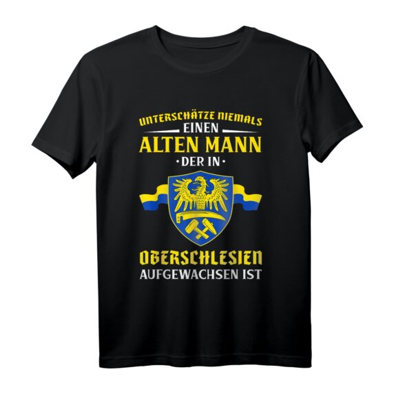 Unterschätze Niemals einen Alten Mann aus Oberschlesien T-Shirt  Lustiges Heimat-Design für Vatertag, Geburtstag & Weihnachten