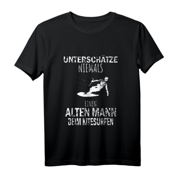 Unterschätze Niemals Einen Alten Mann Beim Kitesurfen T-Shirt - Lustiges Wassersport Motiv für Kitesurf-Profis und Fans