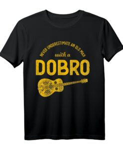 Unterschätze niemals einen alten Mann Bluegrass Music Dobro T-Shirt  Lustiges Geschenk für Dobrospieler und Appalachian Volksmusik Fans