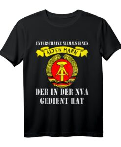 Unterschätze niemals einen alten Mann der in der DDR gedient hat - DDR NVA & Geschichts T-Shirt zum 30. Jahrestag der Deutschen Einheit