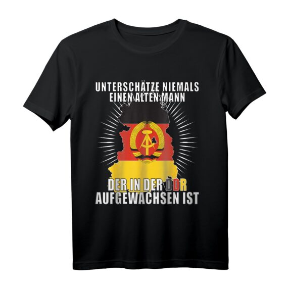 Unterschätze niemals einen alten Mann der in der DDR Ossi T-Shirt - Stolzes Ostdeutschland Design für Papa, Vater & Großvater