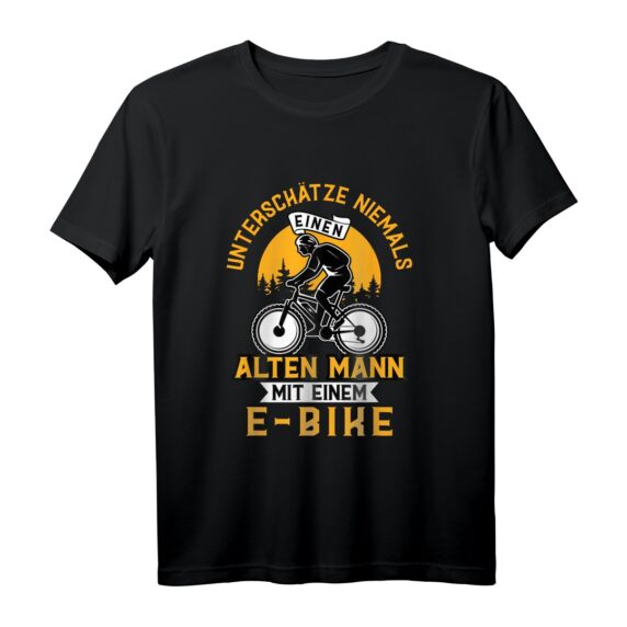 Unterschätze niemals einen alten Mann E-Biker Pedelec T-Shirt  Perfektes Geschenk für Fahrradfahrer zum Geburtstag & Weihnachten