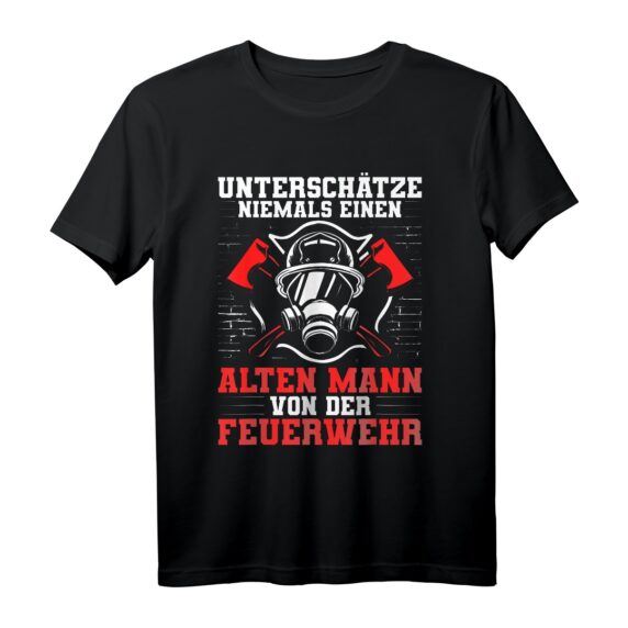 Unterschätze niemals Einen Alten Mann Feuerwehr T-Shirt  Humorvolles Geschenk für Feuerwehrmänner & Großväter, ideal für den Einsatz und Alltag