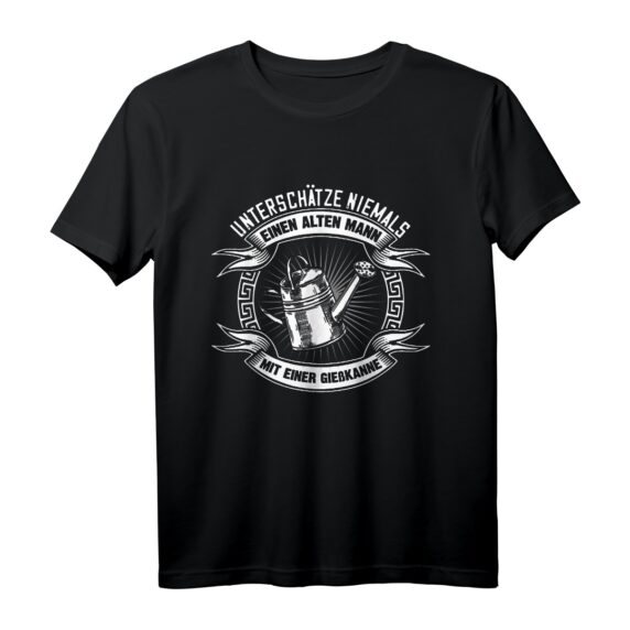 Unterschätze niemals einen alten Mann Gießkanne Gärtner Fun T-Shirt  Lustiges Geschenk für Rentner, Opa & Papa, perfekt für Gartenliebhaber