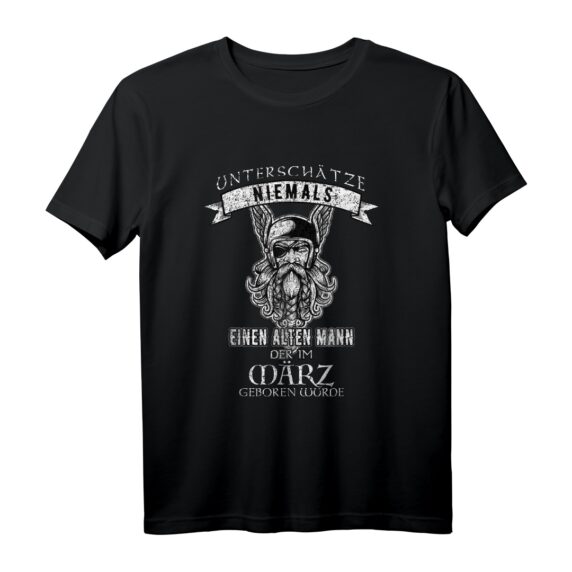 Unterschätze niemals einen alten Mann März geboren T-Shirt  Humorvolles Geburtstagsgeschenk für Väter und Männer