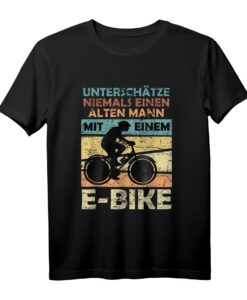 Unterschätze niemals einen alten Mann mit E-Bike Fahrrad T-Shirt  Lustiges Fahrradfahrer Herren T-Shirt als Geschenkidee für Radfahrer & Mountainbike Fans