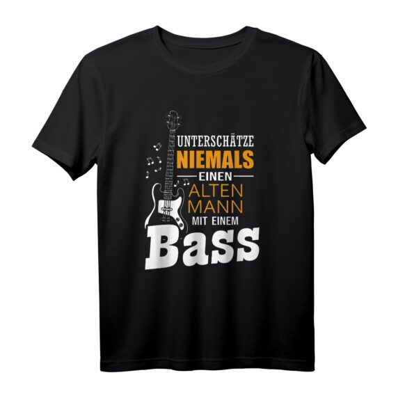 Unterschätze niemals einen alten Mann mit einem Bass T-Shirt  Lustiges Musiker T-Shirt für Rentner, Opas und Bassisten