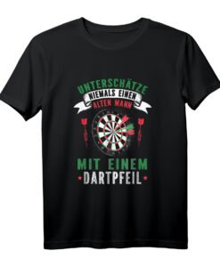 Unterschätze Niemals Einen Alten Mann Mit Einem Dartpfeil - Lustiges Dart T-Shirt für Opa, Geschenk für Dartfans & Großväter