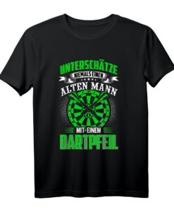 Unterschätze niemals einen alten Mann mit einem Dartpfeil T-Shirt - Lustiges Dart Motiv für Herren, Opa & Onkel, perfekt für Dartturniere & Liga