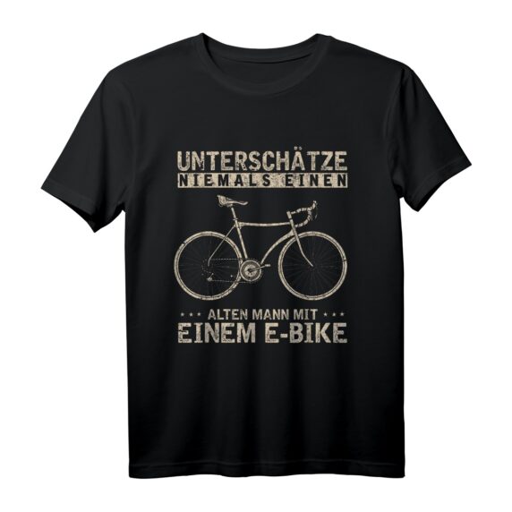 Unterschätze niemals einen alten Mann mit einem E-Bike T-Shirt  Perfektes Geschenk für Fahrrad- und E-Bike-Enthusiasten