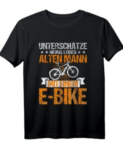 Unterschätze niemals einen alten Mann mit einem E-Bike T-Shirt  Perfektes Geschenk für Radfahrer, Mountainbiker & E-Bike Enthusiasten